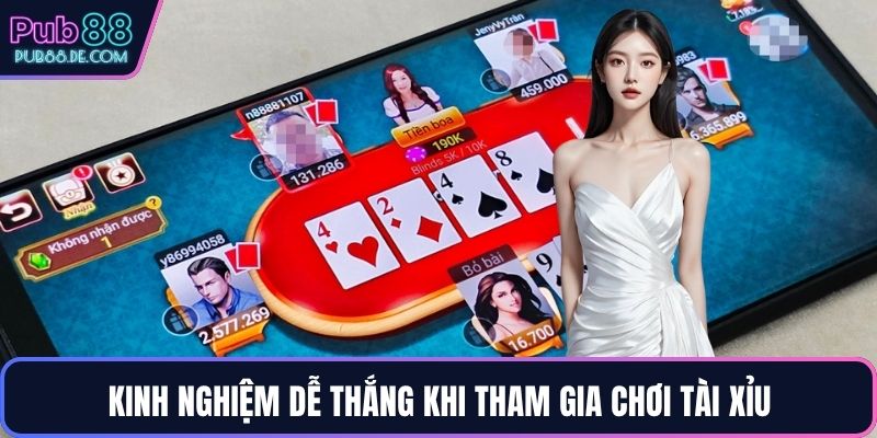 Kinh nghiệm dễ thắng khi tham gia chơi tài xỉu