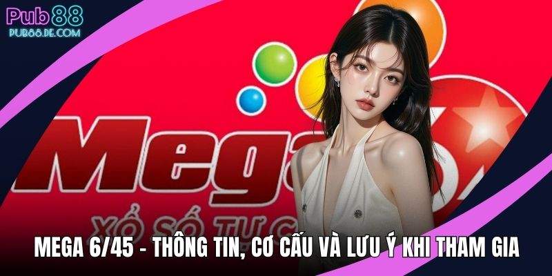 Mega 6/45