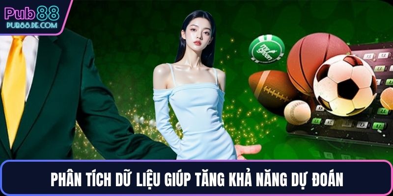 Phân tích dữ liệu giúp tăng khả năng dự đoán